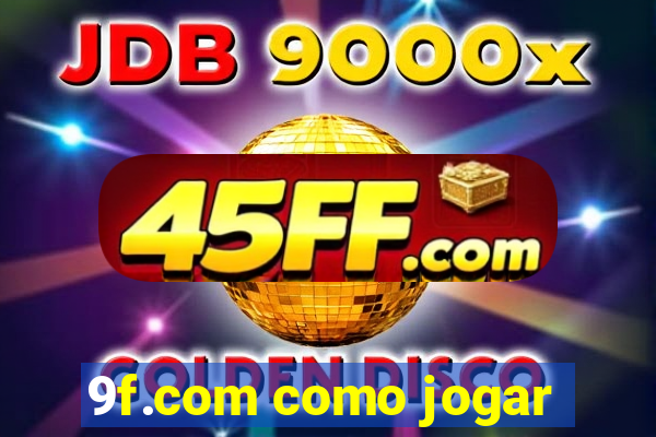 9f.com como jogar